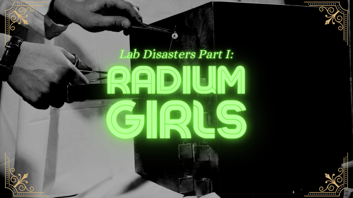 Episode 45 Sources: Lab Disasters Part 1, The Radium Girls
