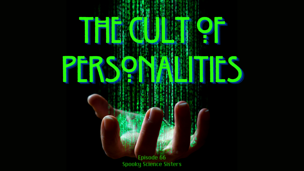 Episode 67 Sources: The Cult of Personalities